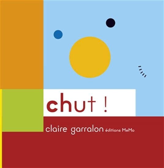 Chut ! - CLAIRE GARRALON