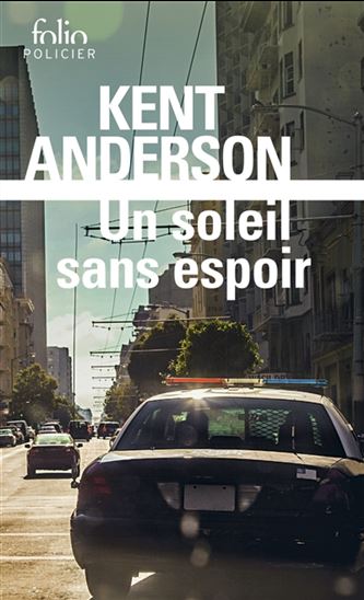 Un soleil sans espoir - KENT ANDERSON