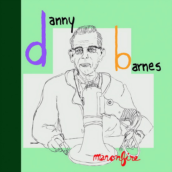 Man On Fire (Vinyl) - DANNY BARNES