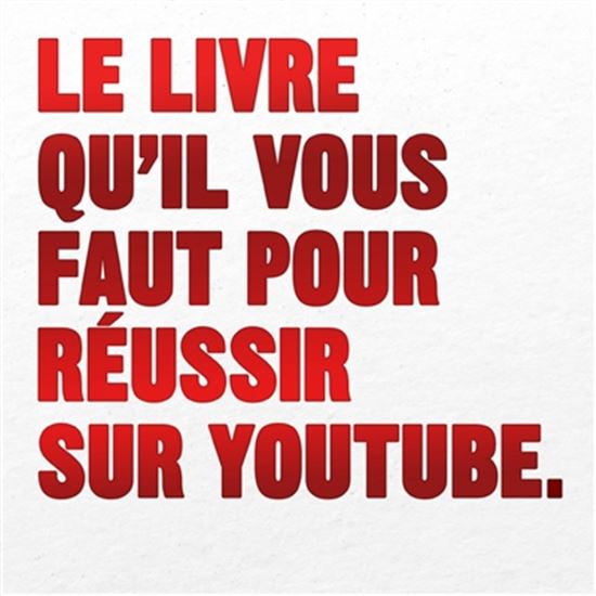 Le Livre qu&#39;il vous faut pour réussir sur YouTube - WILL EAGLE