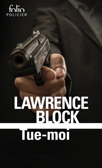 Tue-moi - LAWRENCE BLOCK