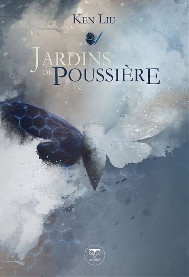 Jardins de poussière - KEN LIU
