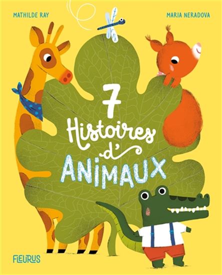 7 histoires d&#39;animaux - MATHILDE RAY - MARIA NERADOVA