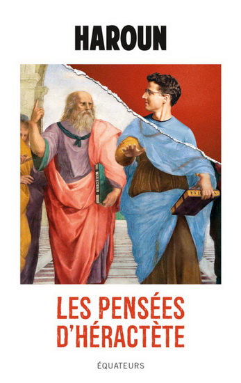 Les Pensées d&#39;Héractète - HAROUN