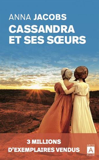 Cassandra et ses soeurs - ANNA JACOBS