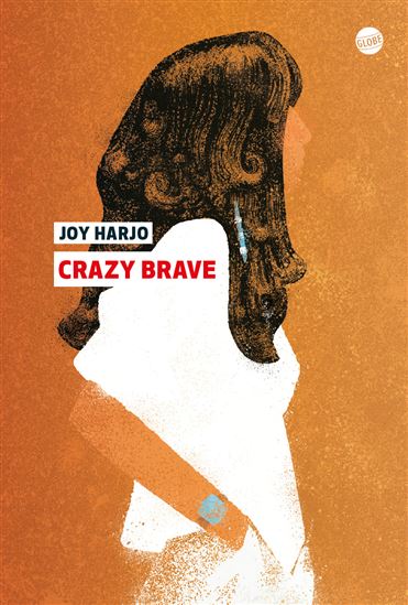 Crazy Brave - JOY HARJO