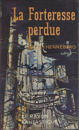 La forteresse perdue - CHARLES HENNEBERG - NATHALIE HENNEBERG