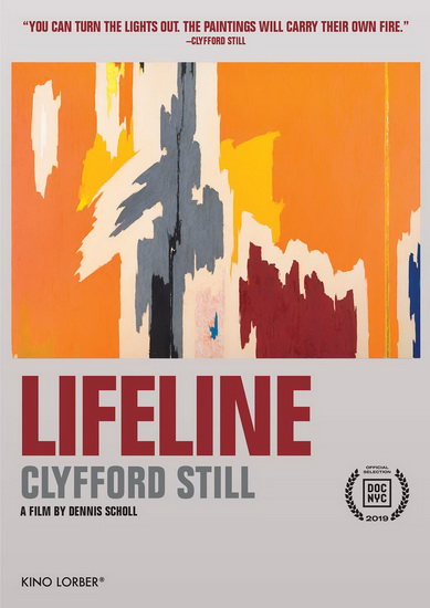 Lifeline: Clyfford Still - DENNIS SCHOLL