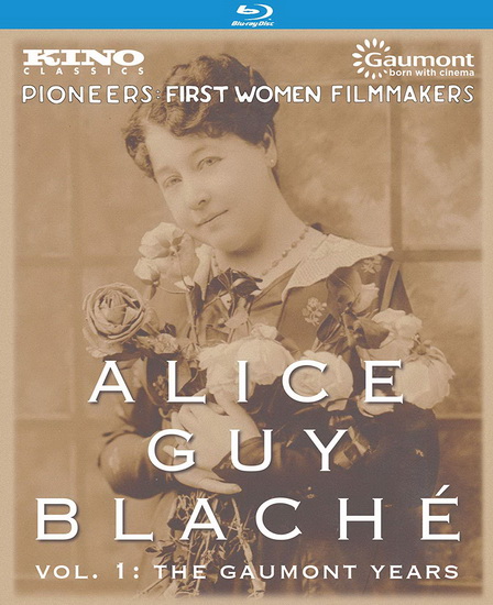 Alice Guy Blaché Volume 1: The Gaumont Years (Blu-Ray) - ALICE GUY BLACHE