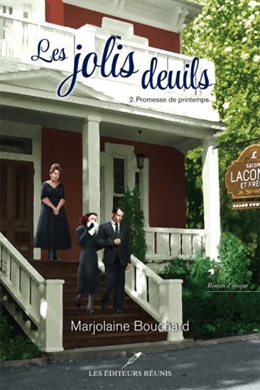 Les Jolis deuils T.02 Promesse de printemps - MARJOLAINE BOUCHARD