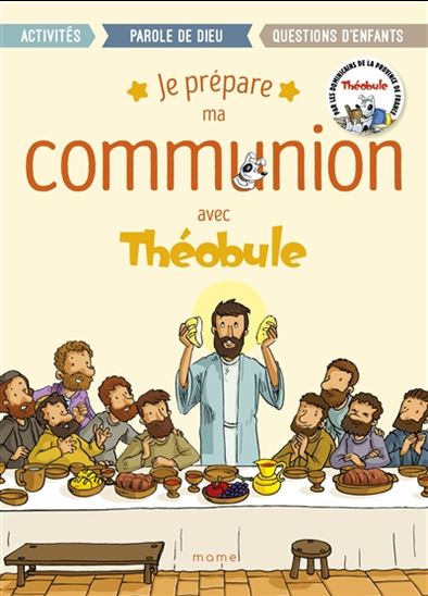 Je prépare ma communion avec Théobule, 7-12 ans - COLLECTIF