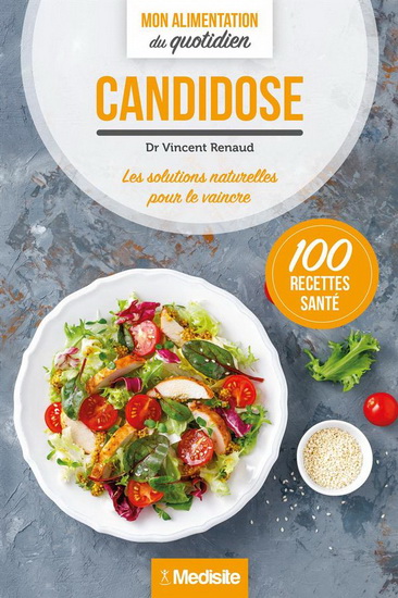Candidose : mon alimentation au quotidien - VINCENT RENAUD