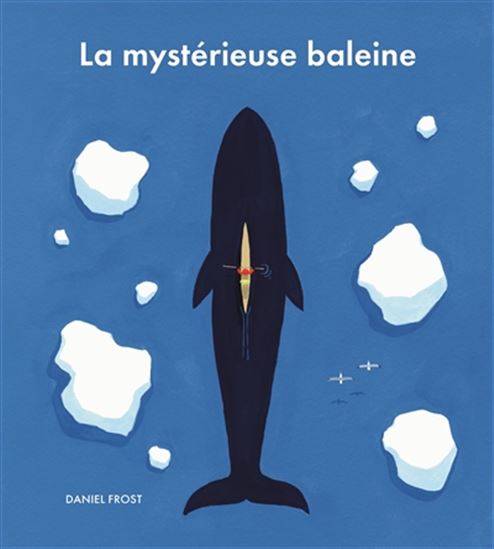 La Mystérieuse baleine - DANIEL FROST