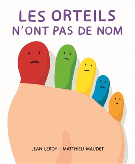 Les Orteils n&#39;ont pas de nom - JEAN LEROY - MATTHIEU MAUDET