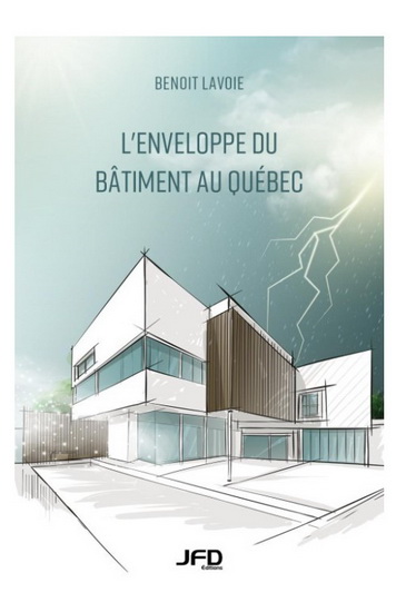 L&#39;Enveloppe du bâtiment au Québec - BENOIT LAVOIE