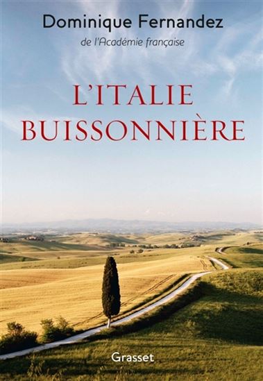 L'Italie buissonnière - DOMINIQUE FERNANDEZ