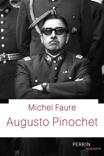 Augusto Pinochet - MICHEL FAURE