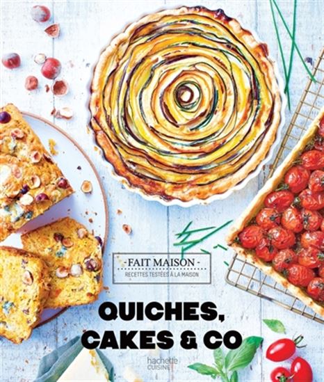 Quiches, cakes et Co - EVA HARLÉ - BERNARD RADVANER