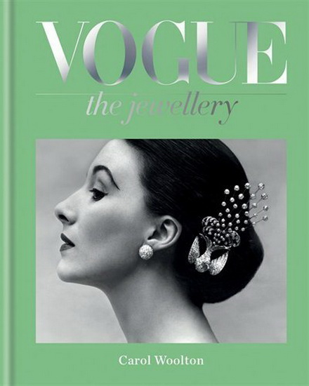 Vogue The Jewellery - CAROL WOOLTON - ALEXANDRA SHULMAN