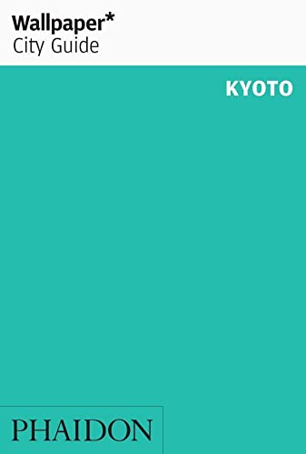 Wallpaper City Guide Kyoto 2020 - COLLECTIF