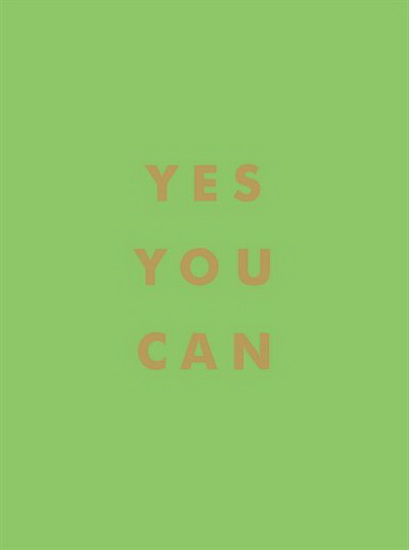Yes You Can : Encouraging Quotes to Ensure Your Success - COLLECTIF