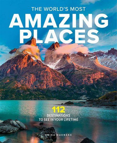WORLD&#39;S MOST AMAZING PLACES - ERIKA HUENEKE