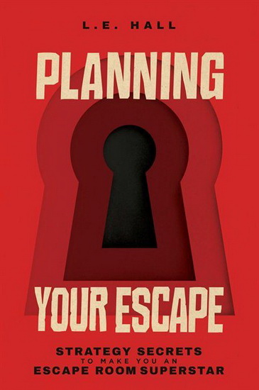 PLANNING YOUR ESCAPE - LE HALL