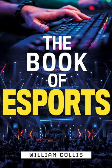 BOOK OF ESPORTS - WILLIAM COLLIS