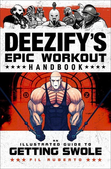 DEEZIFY&#39;S EPIC WORKOUT HANDBOOK - FIL RUBERTO