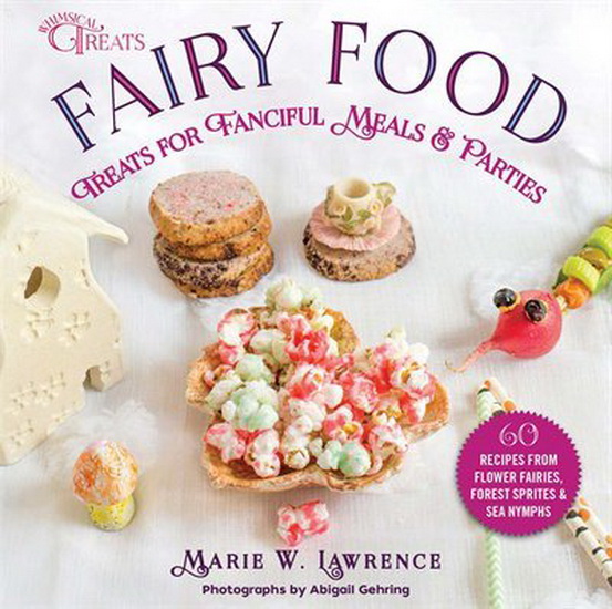 FAIRY FOOD - MARIE W LAWRENCE