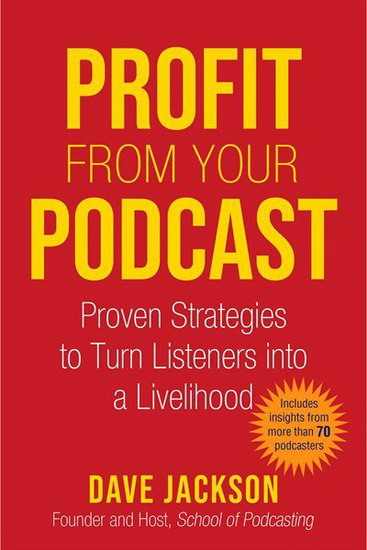 PROFIT FROM YOUR PODCAST - DAVE JACKSON