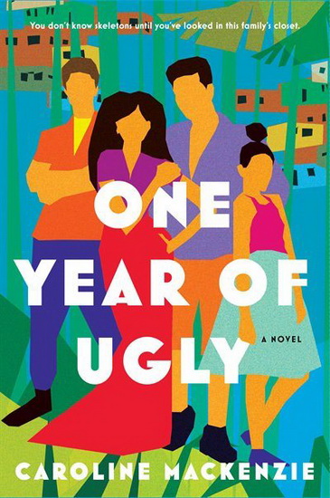 ONE YEAR OF UGLY - CAROLINE MACKENZIE