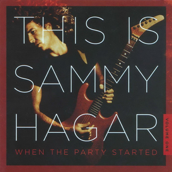 This Is Sammy Hagar: When The Party Started Vol.1 - SAMMY HAGAR