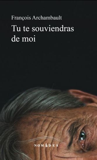 Tu te souviendras de moi - FRANÇOIS ARCHAMBAULT