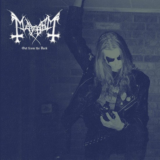 Out From The Dark - MAYHEM