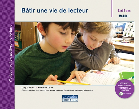 Bâtir une vie de lecteur, 8 et 9 ans : module 1 - LUCY CALKINS - KATHLEEN TOLAN