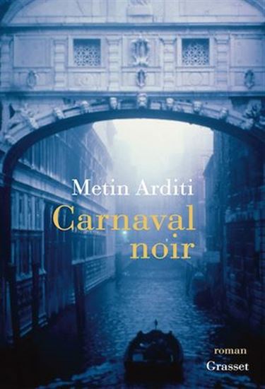 Carnaval noir - METIN ARDITI