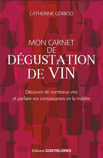 Mon carnet de dégustation de vin - CATHERINE GERBOD