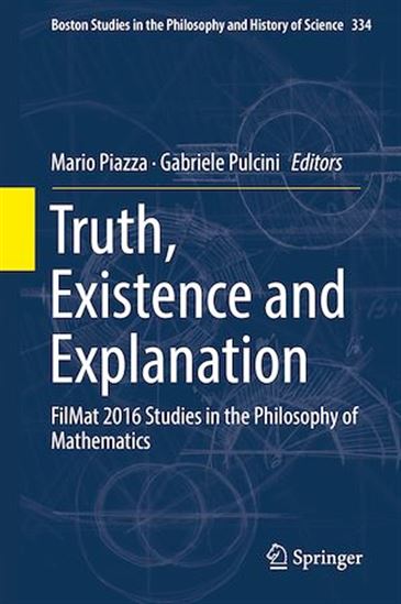 Truth, Existence and Explanation - MARIO PIAZZA - GABRIELE PULCINI
