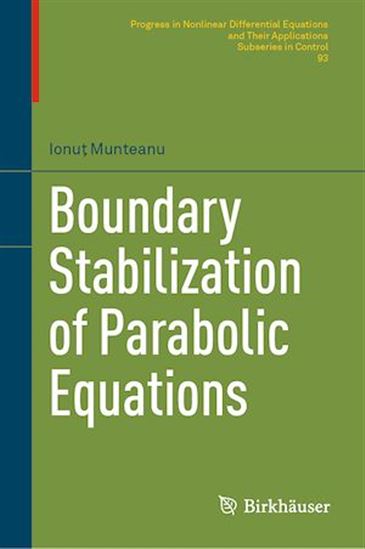 Boundary Stabilization of Parabolic Equations - IONUT MUNTEANU