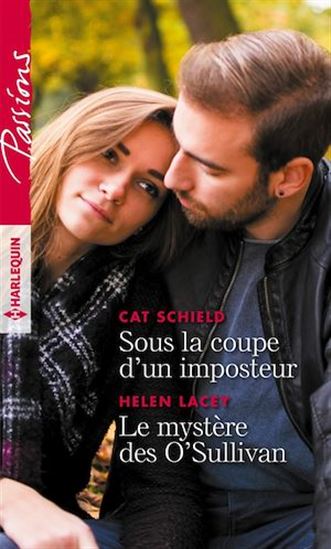 Sous la coupe d'un imposteur/Le mystère des O'Sullivan - CAT SCHIELD - HELEN LACEY