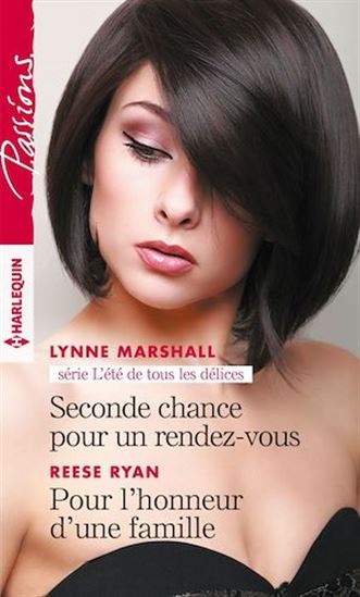 Seconde chance pour un rendez-vous/Pour l'honneur d'une famille - LYNNE MARSHALL - REESE RYAN