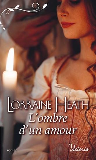 La Saison du péché T.02 L'ombre d'un amour - LORRAINE HEATH
