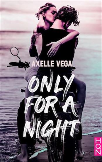 Only For a Night - AXELLE VEGA