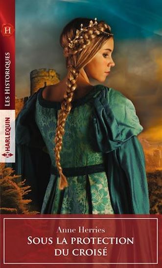 Sous la protection du croisé - ANNE HERRIES
