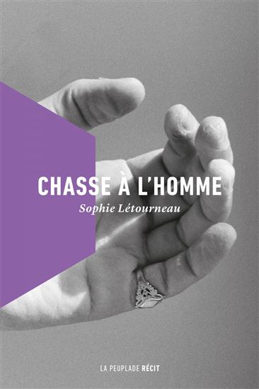 Chasse à l&#39;homme - SOPHIE LÉTOURNEAU