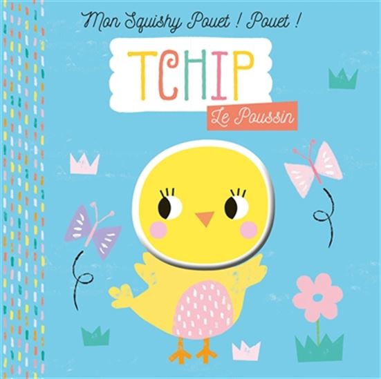 Tchip le poussin - LOUISE ANGLICAS