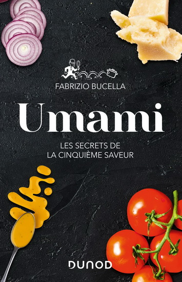 Umami : les secrets de la cinquième saveur - FABRIZIO BUCELLA