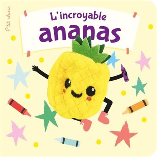 L'Incroyable ananas - BRICK PUFFINTON - ALICE POTTER