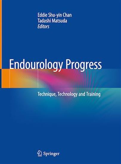 Endourology Progress - EDDIE SHU-YIN CHAN - TADASHI MATSUDA
